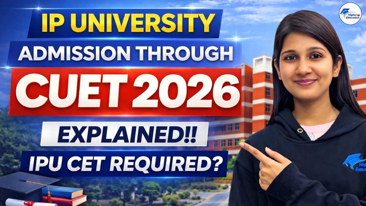IP University Admission 2026 Through CUET UG | Is IPU CET Required or Not? Full Truth