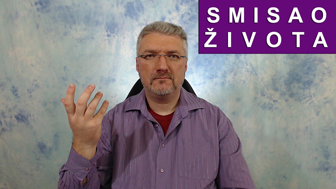 Smisao života - za&scaron;to smo ovde i koja je svrha svega