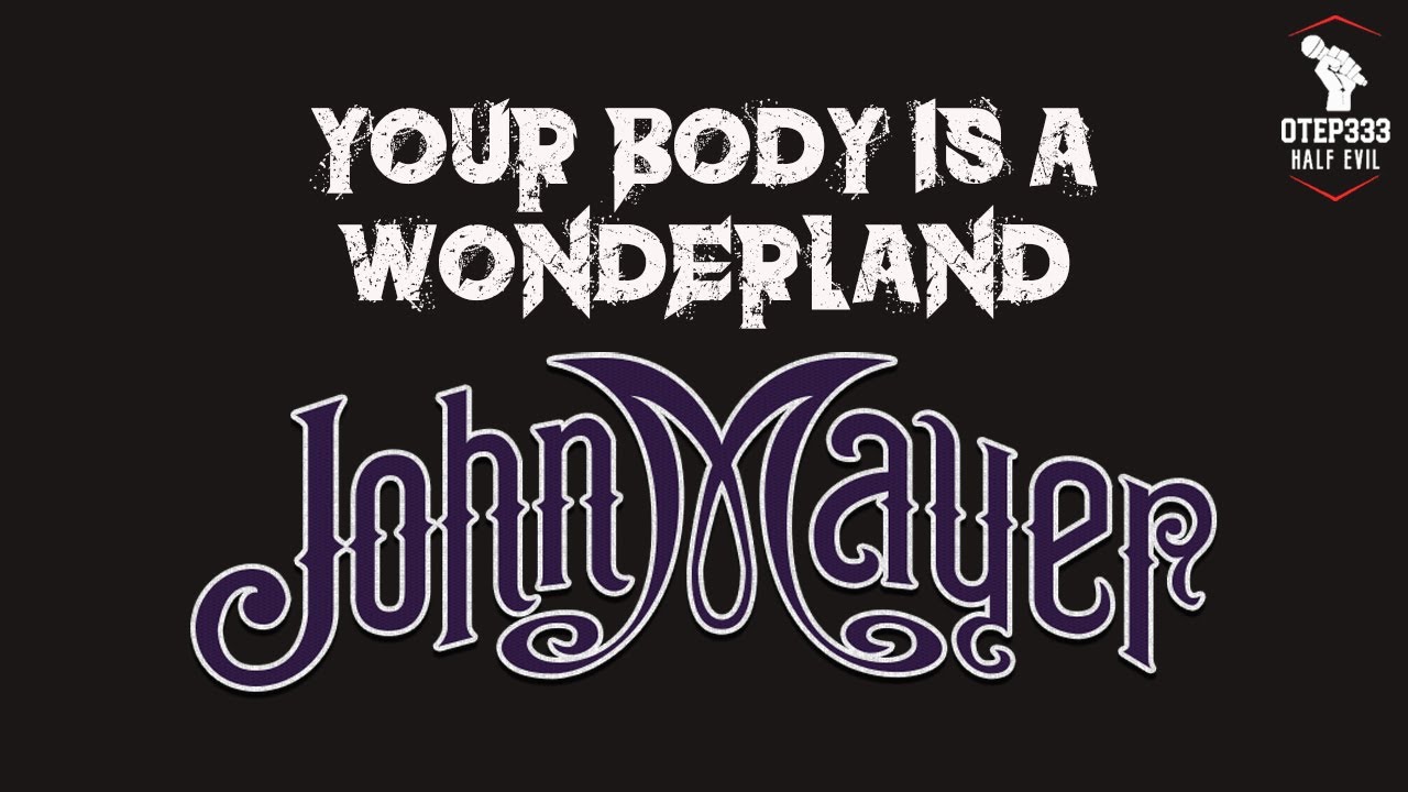 John Mayer | Your Body Is A Wonderland (HQ Karaoke)