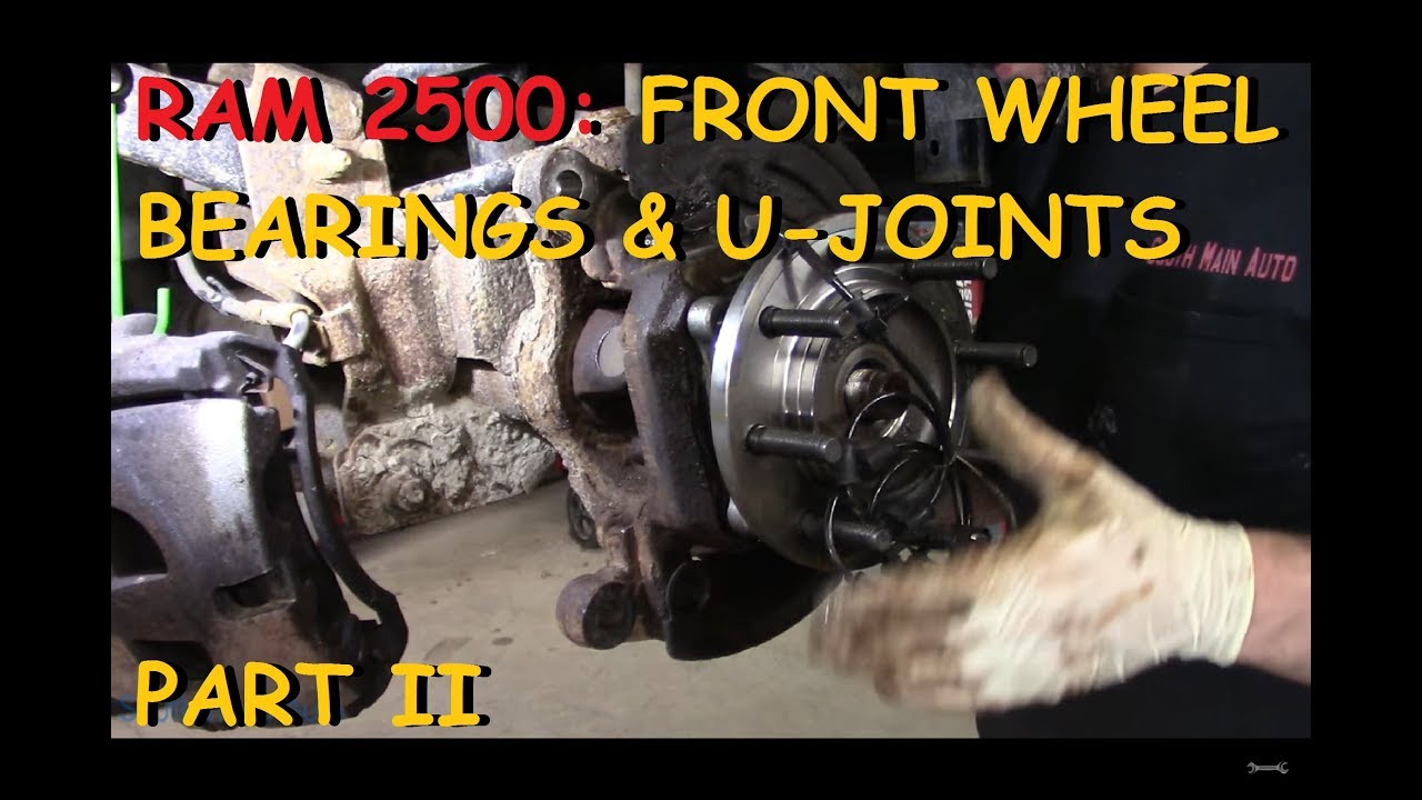 Dodge Ram 2500/3500: Front Wheel Bearings & U-Joints - Part II