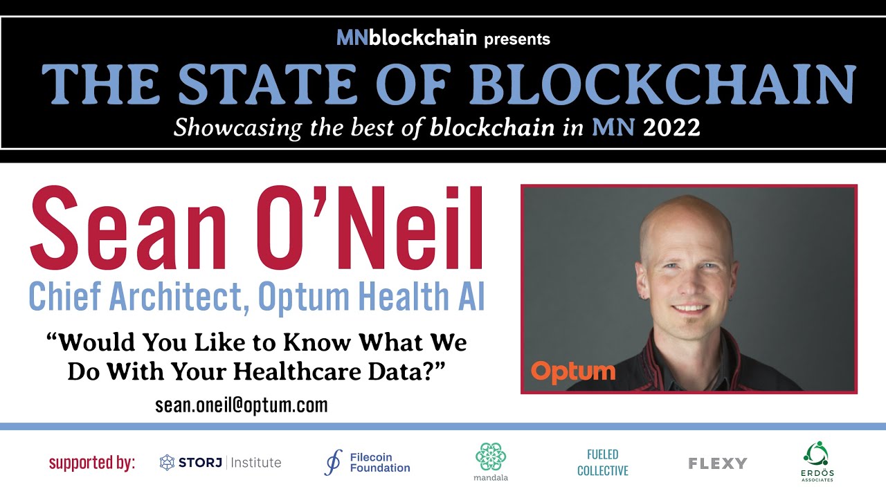 Healthcare Data on the Blockchain - Sean O'Neil with Optum at 