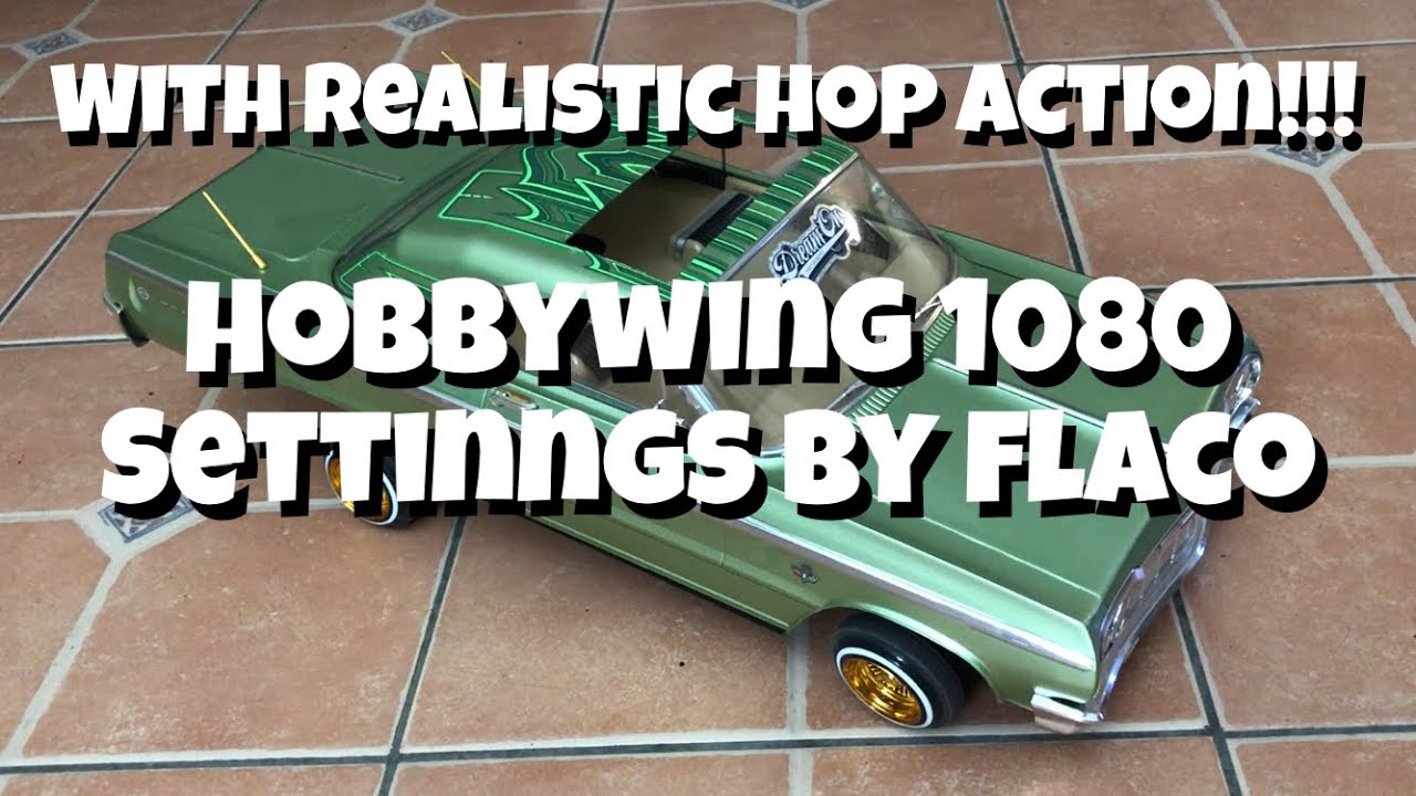FLACO’S HOBBYWING 1080 ESC SET UP FOR REDCAT SIXTYFOUR JEVRIES KANDY N CHROME EDITION LOWRIDER RC