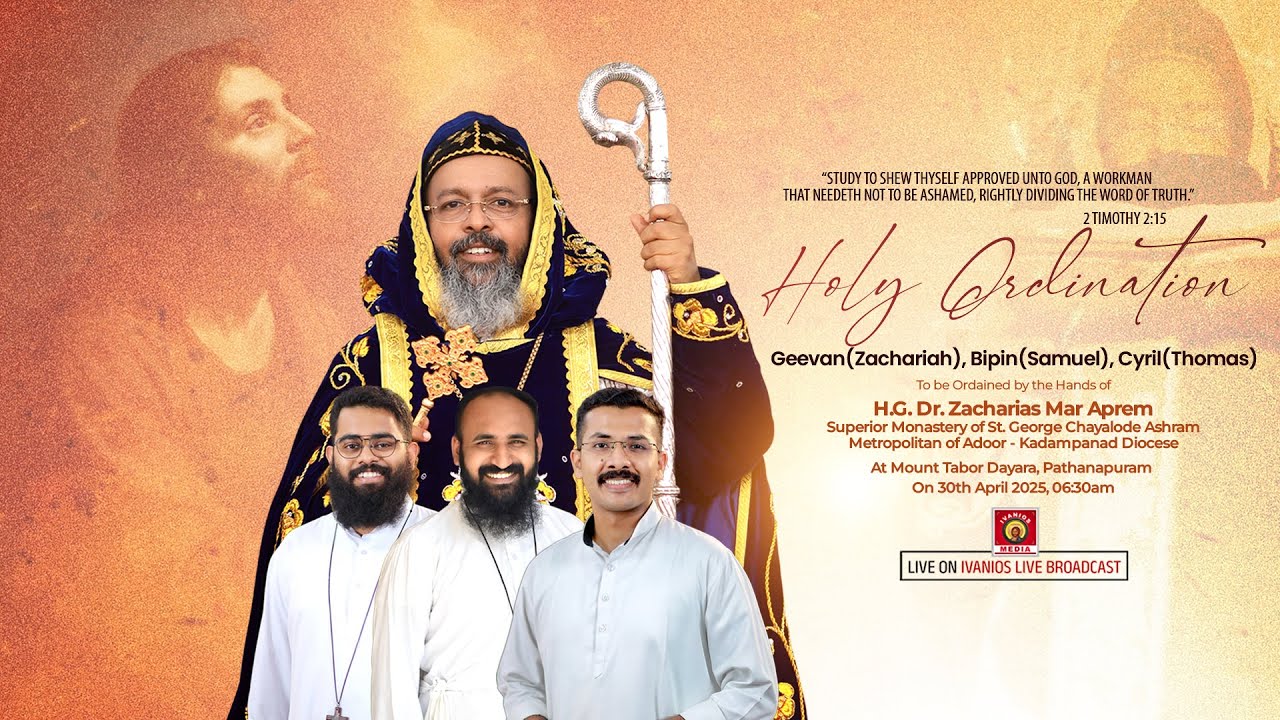 HOLY ORDINATION | Geevan(Zachariah), Bipin(Samuel), Cyril(Thomas) | LIVE.