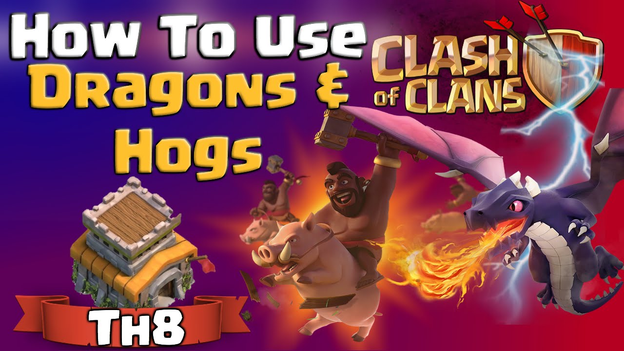 Clash of Clans | How To Use Dragons and Hogs at TH8 - CoC Attack Strategy for Town Hall 8