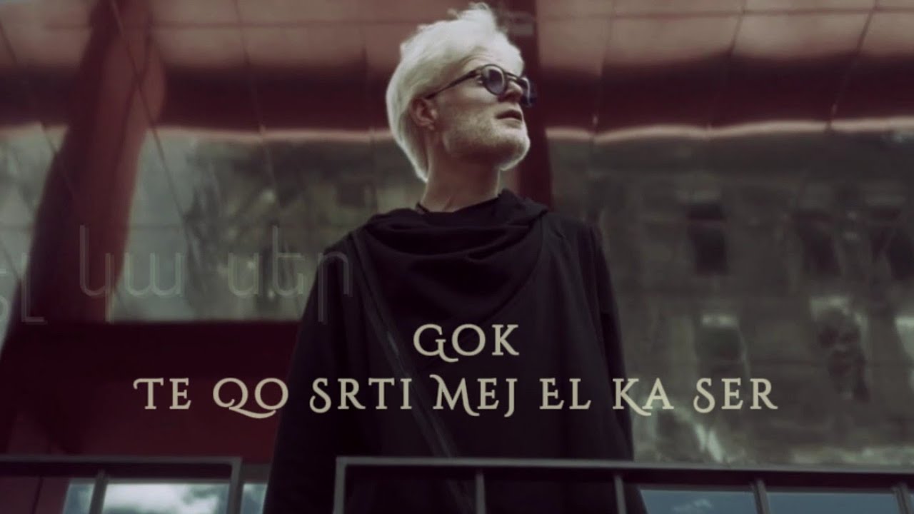 Gok -Te Qo Srti Mej El Ka Ser / Գոկ - Թե Քո Սրտի Մեջ Էլ Կա Սեր