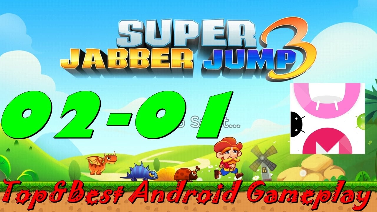 Super Jabber Jump 3 [World 02-01] Android Gameplay
