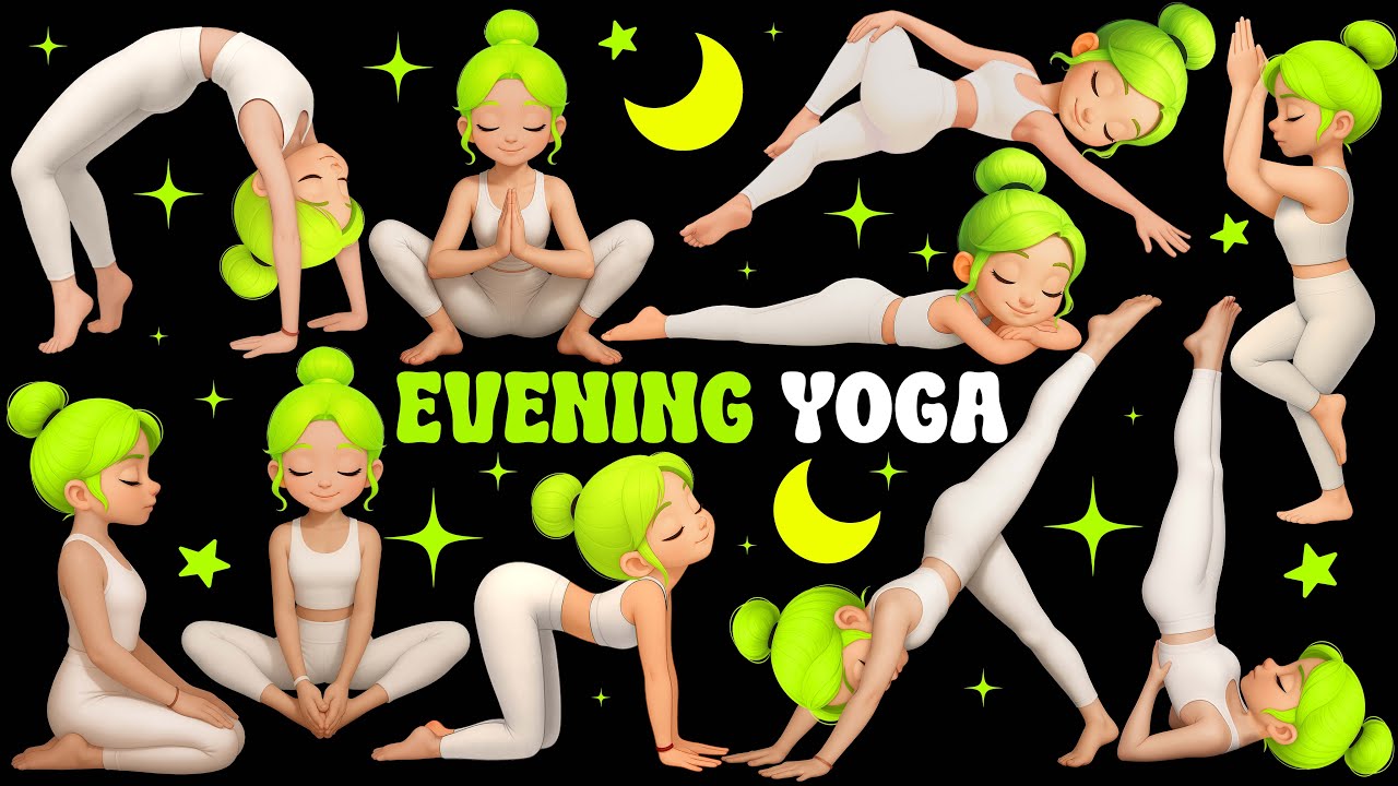 Evening Yoga | Yoga for Children | Yoga for Health | Evening Yoga Poses | Relaxing Yoga