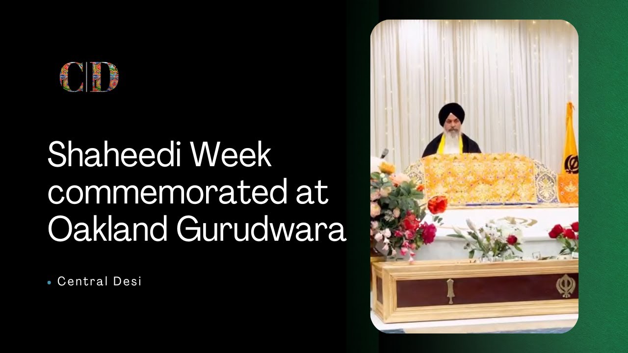 Shaheedi Week commemorated at Oakland Gurudwara
