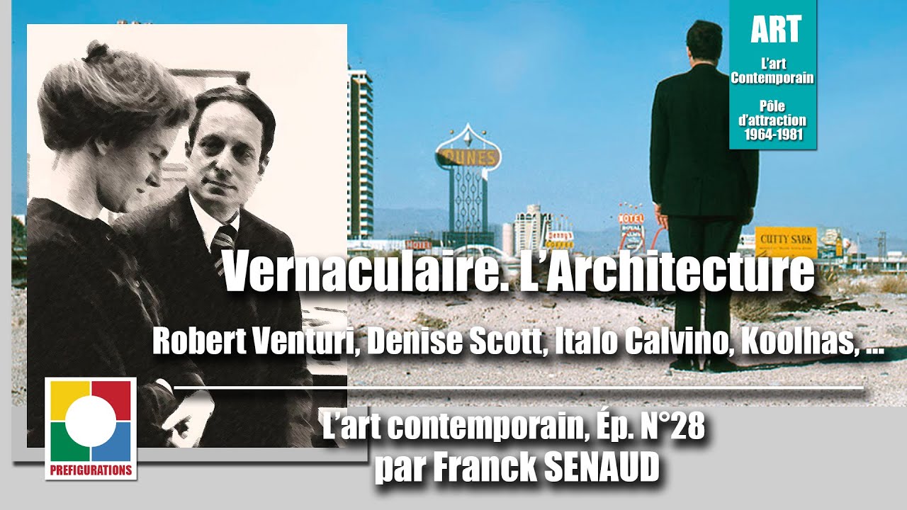 Vernaculaire. L’Architecture. - HDA 3 Episode 28
