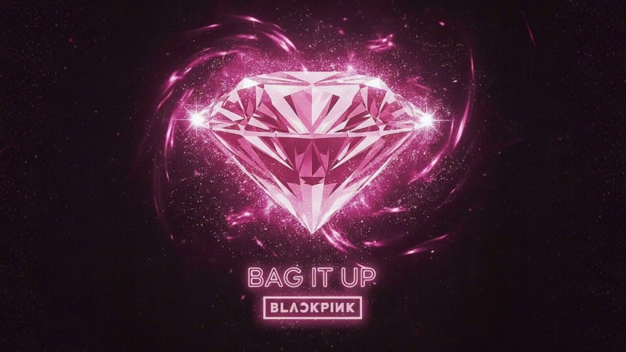 BLACKPINK - &lsquo;BAG IT UP&rsquo; (OFFICIAL AUDIO)