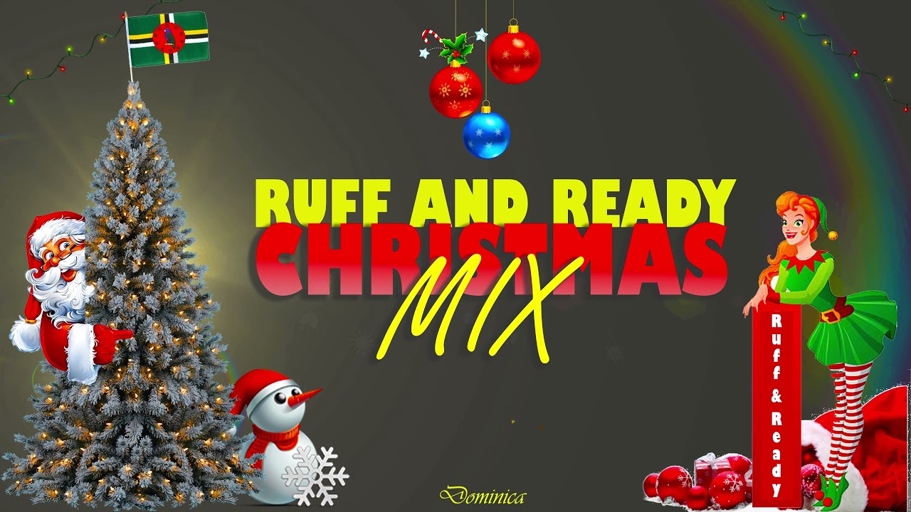 Christmas Mix  Bouyon - Soca (Ruff and Ready)
