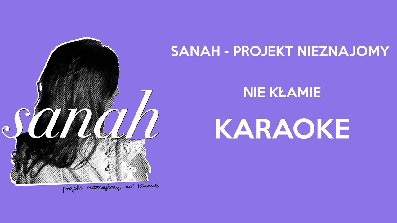 sanah - projekt nieznajomy nie kłamie KARAOKE