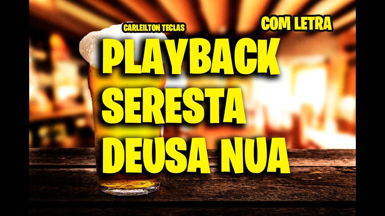 PLAYBACK DEUSA NUA - KARAOKÊ DEUSA NUA