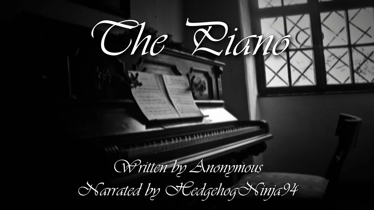 Creepypasta Reading: The Piano
