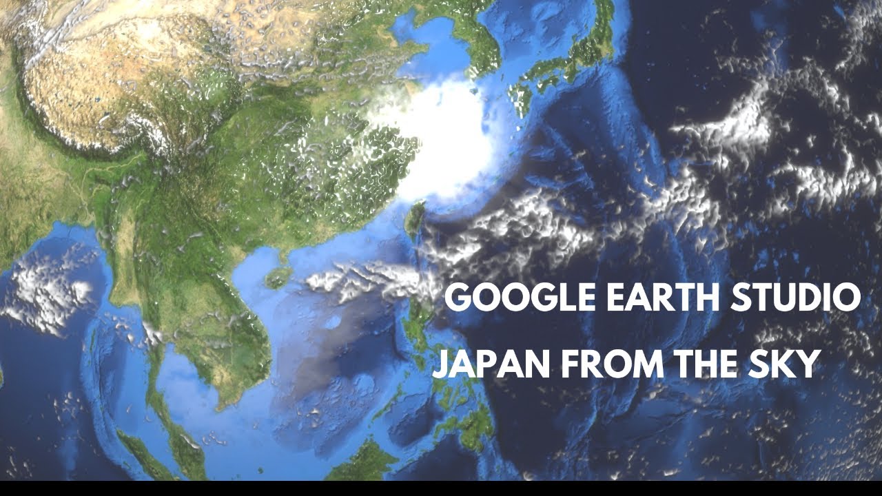 Japan from the Sky (Google Earth Studio)