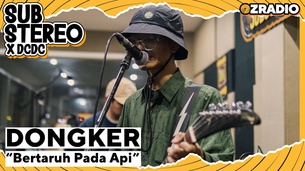 DONGKER - BERTARUH PADA API  - SUBSTEREOXDCDC