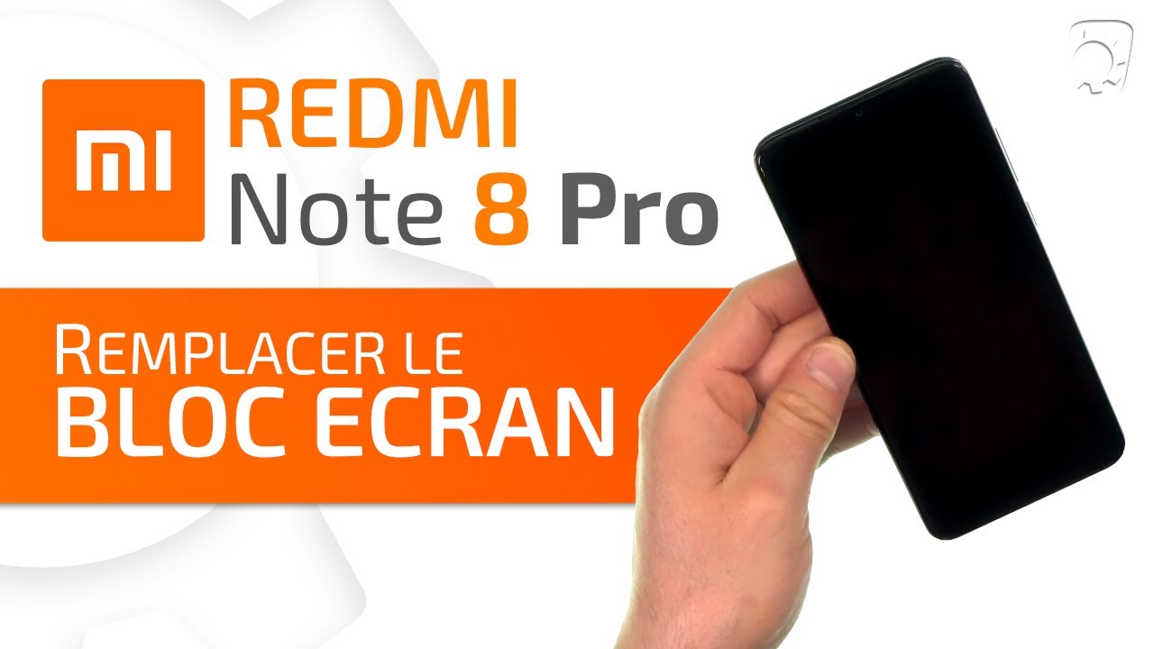 Comment changer le bloc écran du Redmi Note 8 Pro - Tutoriel Brico-Phone