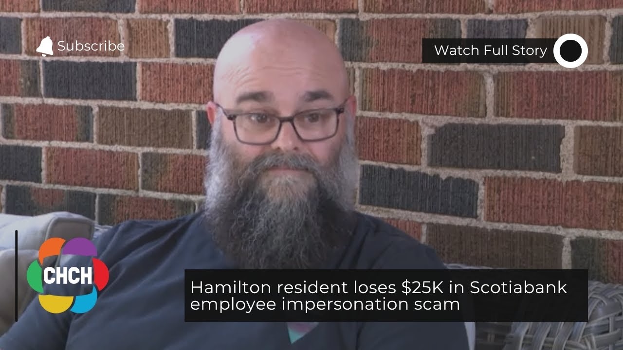 Hamilton resident loses $25K in Scotiabank employee impersonation scam