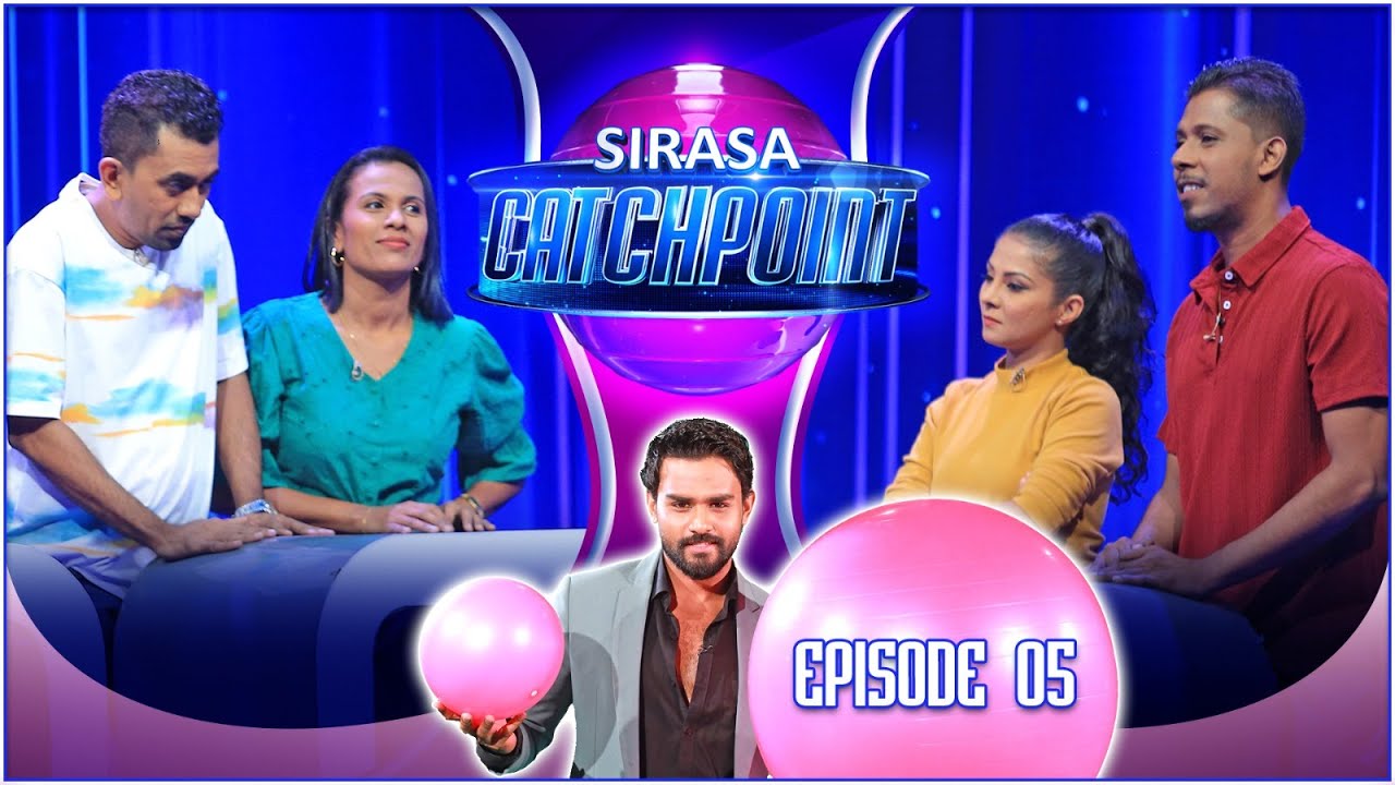 Sirasa Catchpoint Season I | Episode 05 | Rafeek & Menaka | Dilruk & Sepalika | Sirasa TV