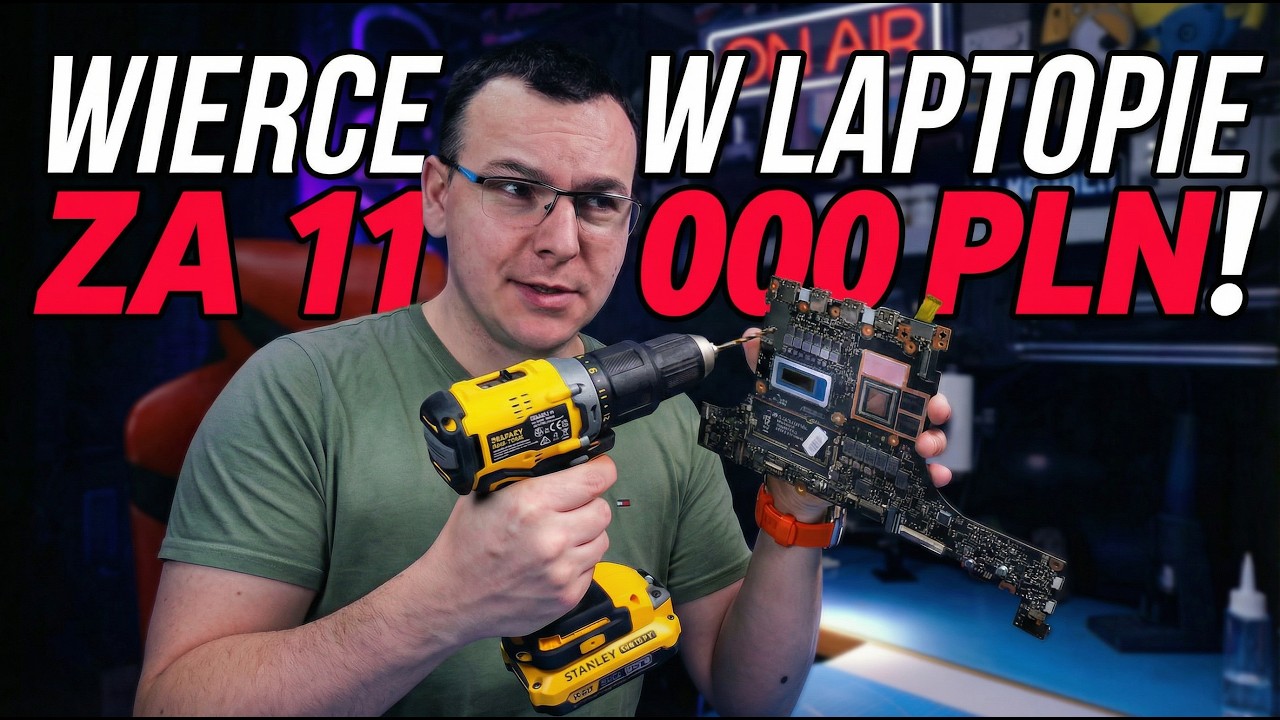 ZWARIOWAŁEM i WIERCĘ DZIURĘ w Laptopie za 11 000 PLN!