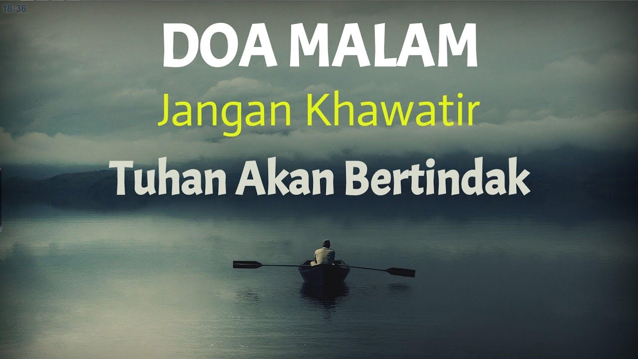 Doa Malam - Serahkanlah Hidupmu Pada TUHAN, Dia Bertindak - Renungan Harian Kristen Terbaru 2020