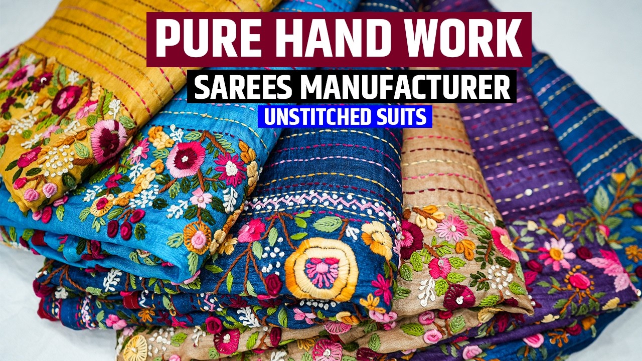 Pure Hand Embroideried Unstitched Suits and Sarees Manufacturer in Kolkata