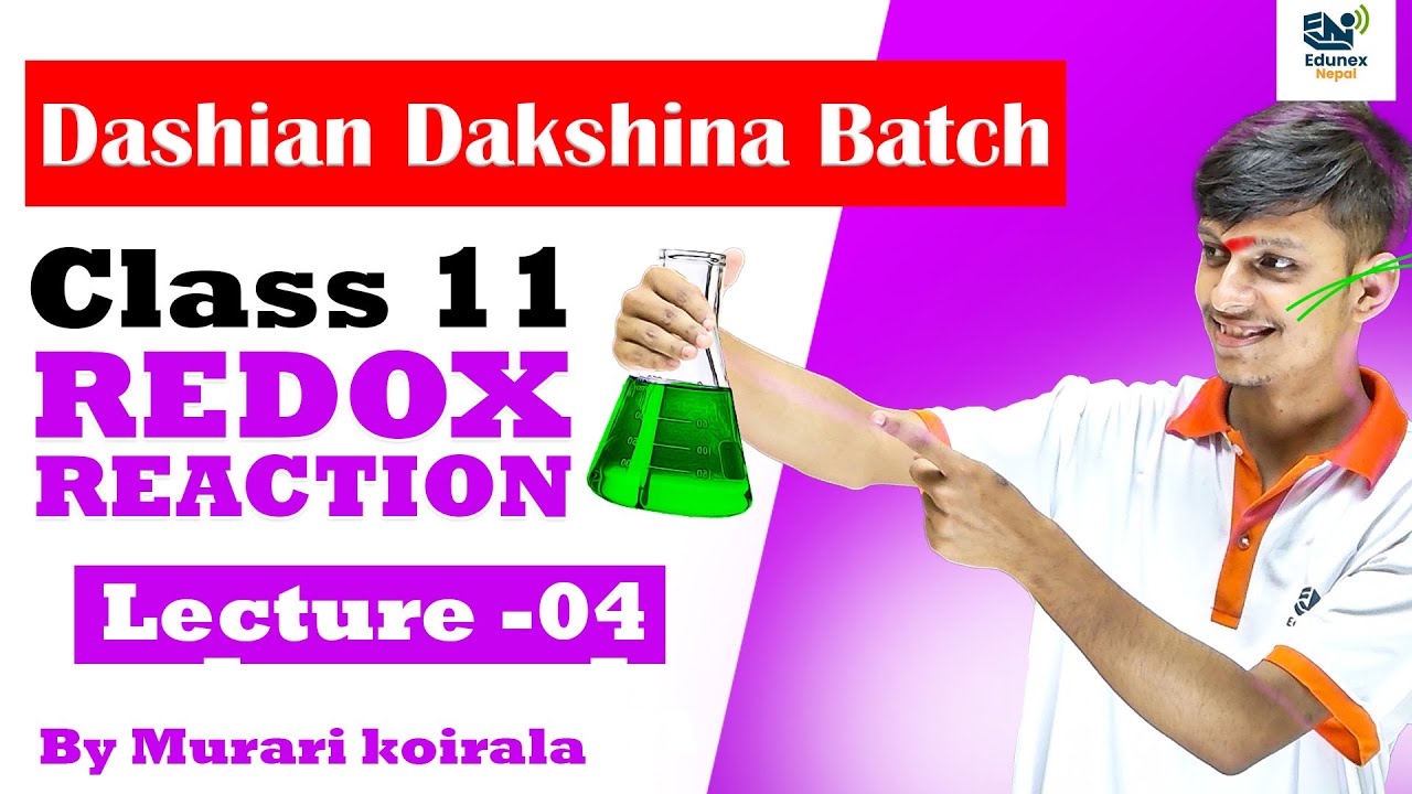 Class 11 Chemistry Redox Reaction Lecture 04  Oxidation Number Method & NEB Questions | EduNex Nepal