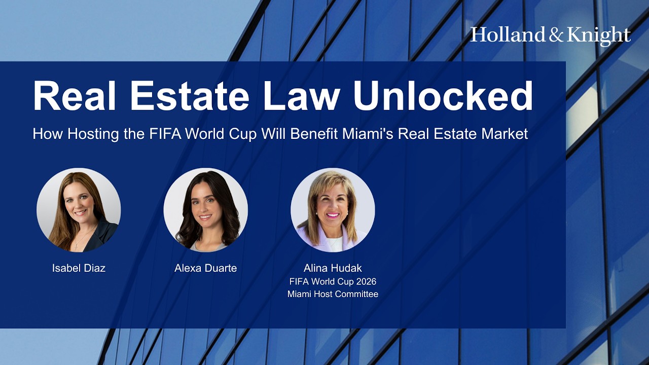 Podcast - How Hosting the FIFA World Cup Will Benefit Miami's Real Estate Market