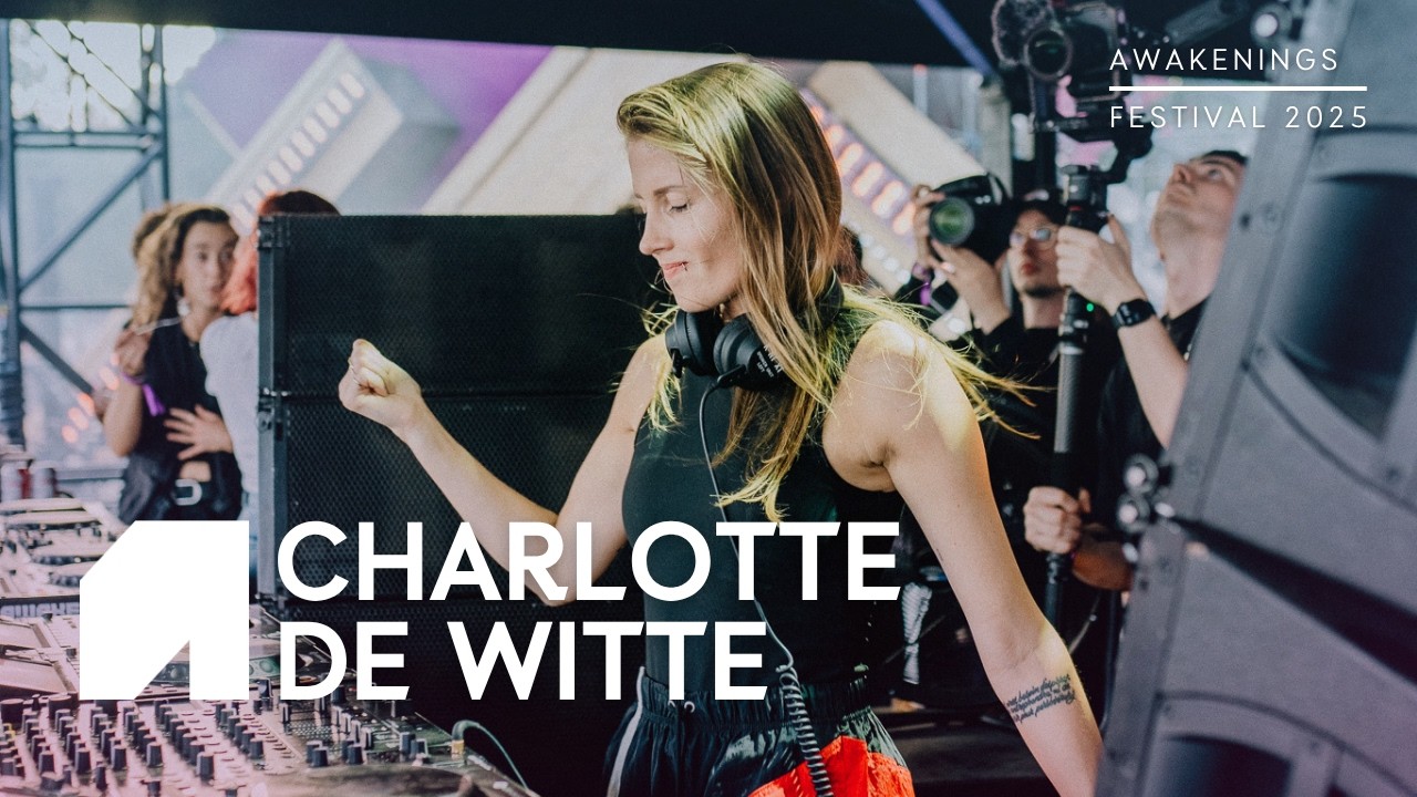 Charlotte de Witte | Awakenings Festival 2025