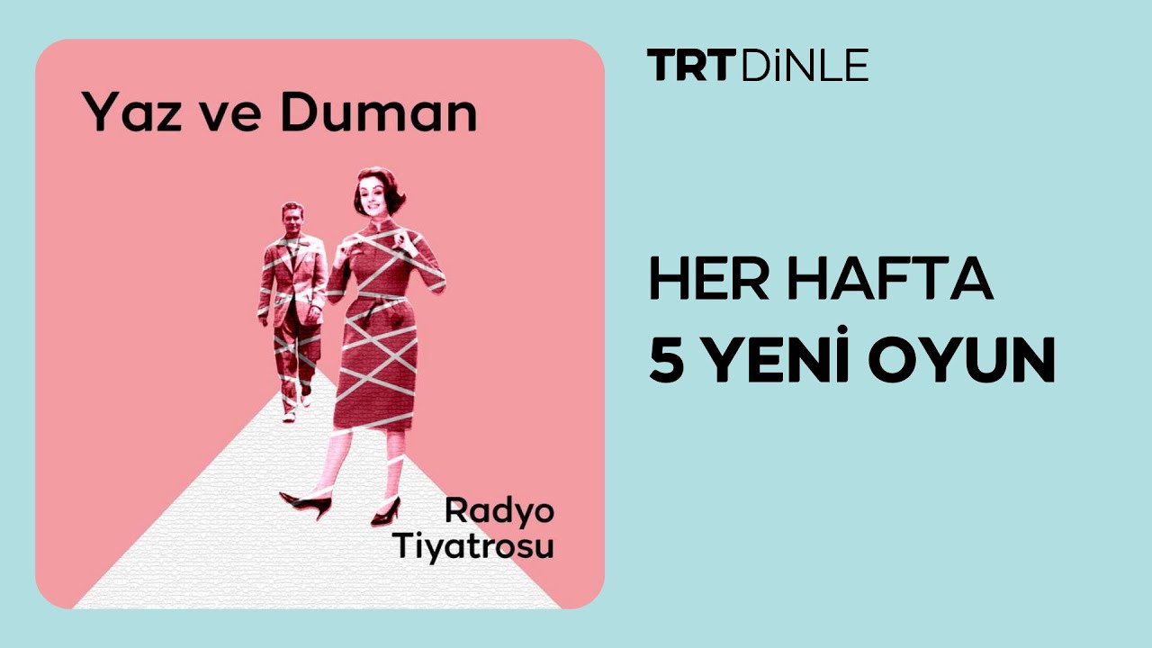 Radyo Tiyatrosu: Yaz ve Duman | Romantik