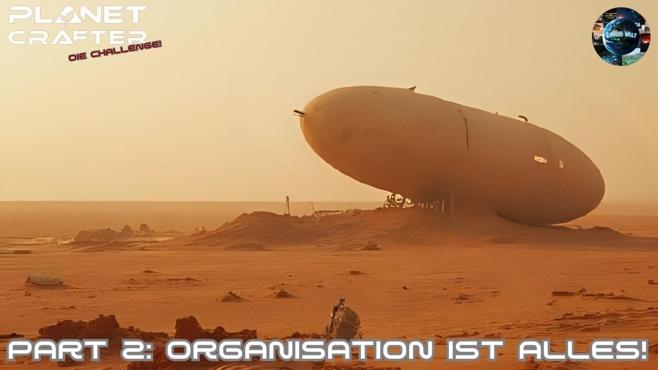Planet Crafter, die Challenge! - Part 2! Organisation ist alles! 🌍🌄🍔 / Gameplay Deutsch