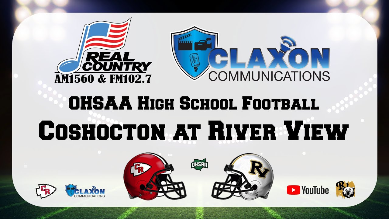 Coshocton at River View - OHSAA Football from WTNS 102.7 FM