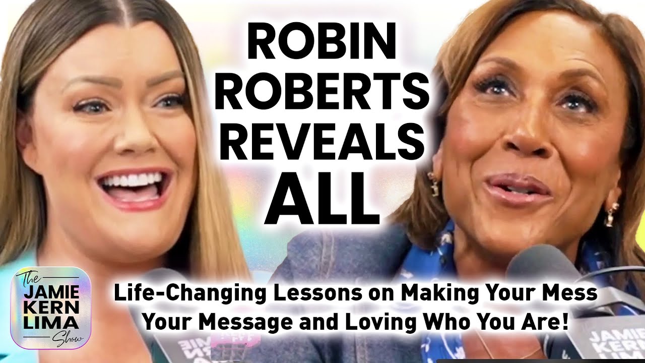 Robin Roberts Reveals All: Make Your Mess Your Message, Step into Your Purpose and Love Who You Are!