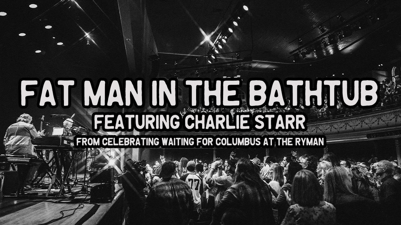 Little Feat-Fat Man in the Bathtub w/ Charlie Starr (Celebrating Waiting for Columbus at The Ryman)