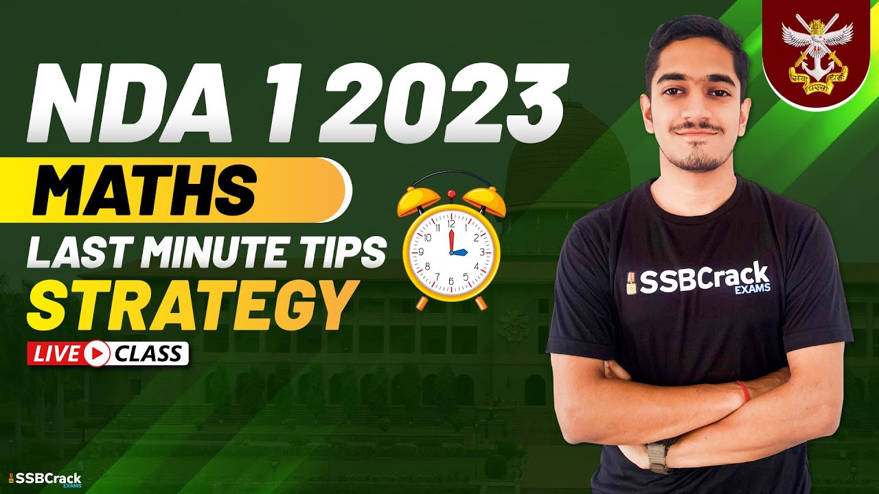 NDA 1 2023 Exam Maths 100 Days Crash Course - Last Minute Tips & Strategy