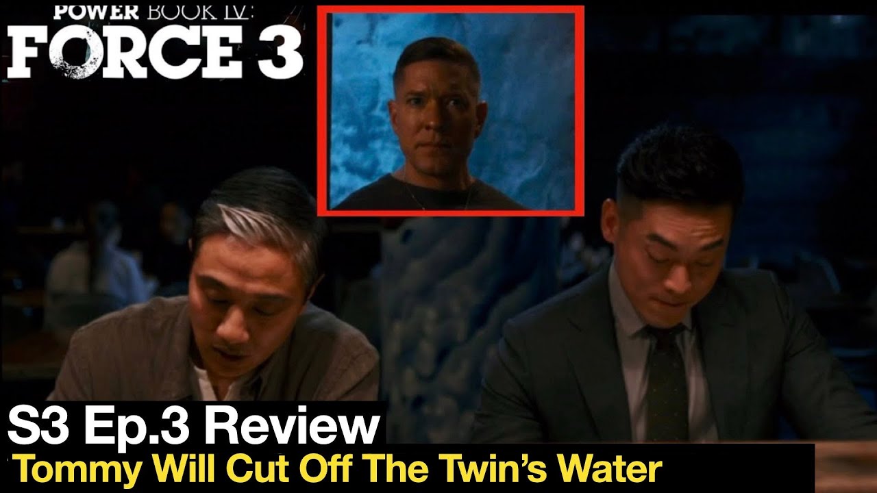 Power Book IV Force Season 3 Episode 3 Review &ndash; They Are TWINS! Tommy Loses It Over DMAC & CBI