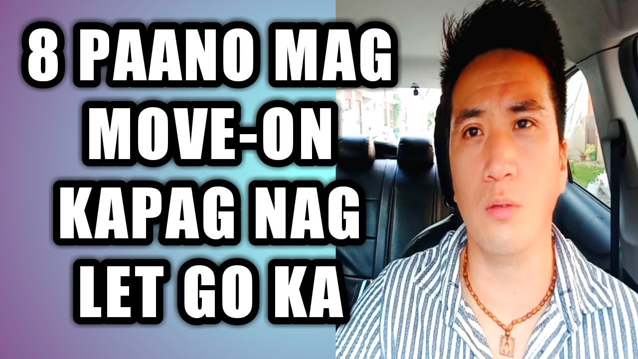 Paano mag move-on kapag nag let go ka + Shout outs #381