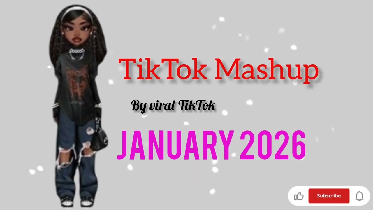Tiktok Mashup January Aesthetic 2026 not clean