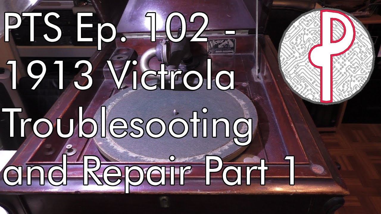 PTS Ep. 102 - 1913 Victor Victrola VV-XI Ремонт Часть 1