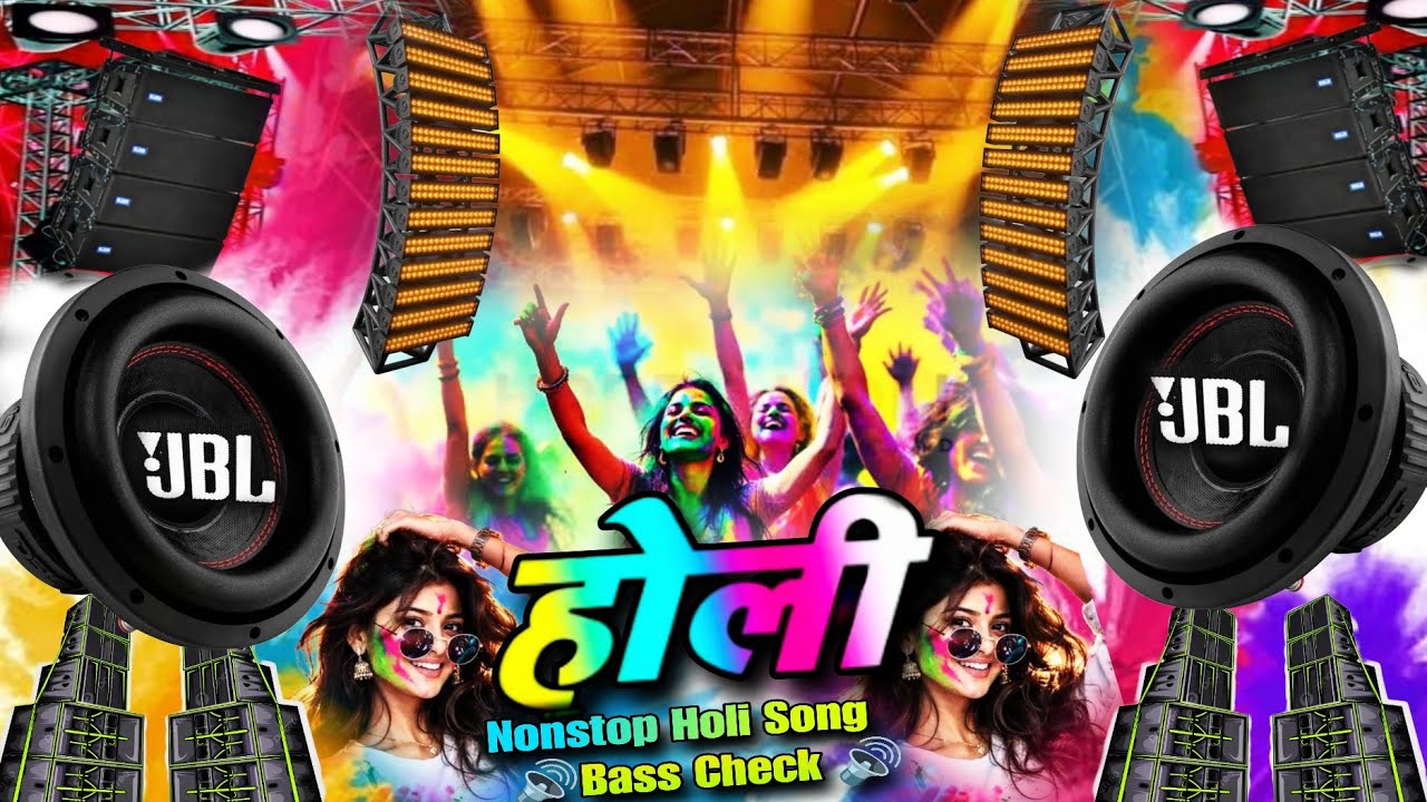 HOli Dhamaka Dj Songs 2026 | Happy Holi New Song DjRemix | Bass Check 🔊 Holi Nonstop Dj Mix Songs 