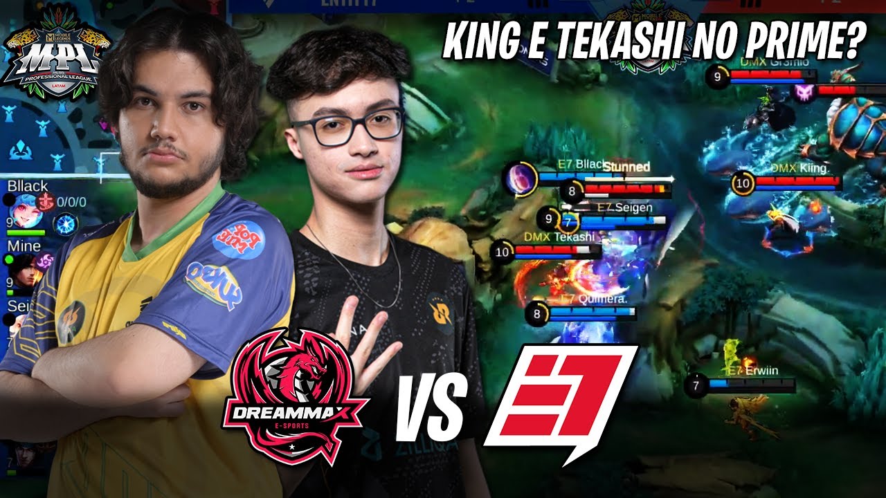 KING E TEKASHI VOLTANDO AO PRIME DA RRQ AKIRA? | DREAMMAX vs ENTITY7 - MPL Latam S4