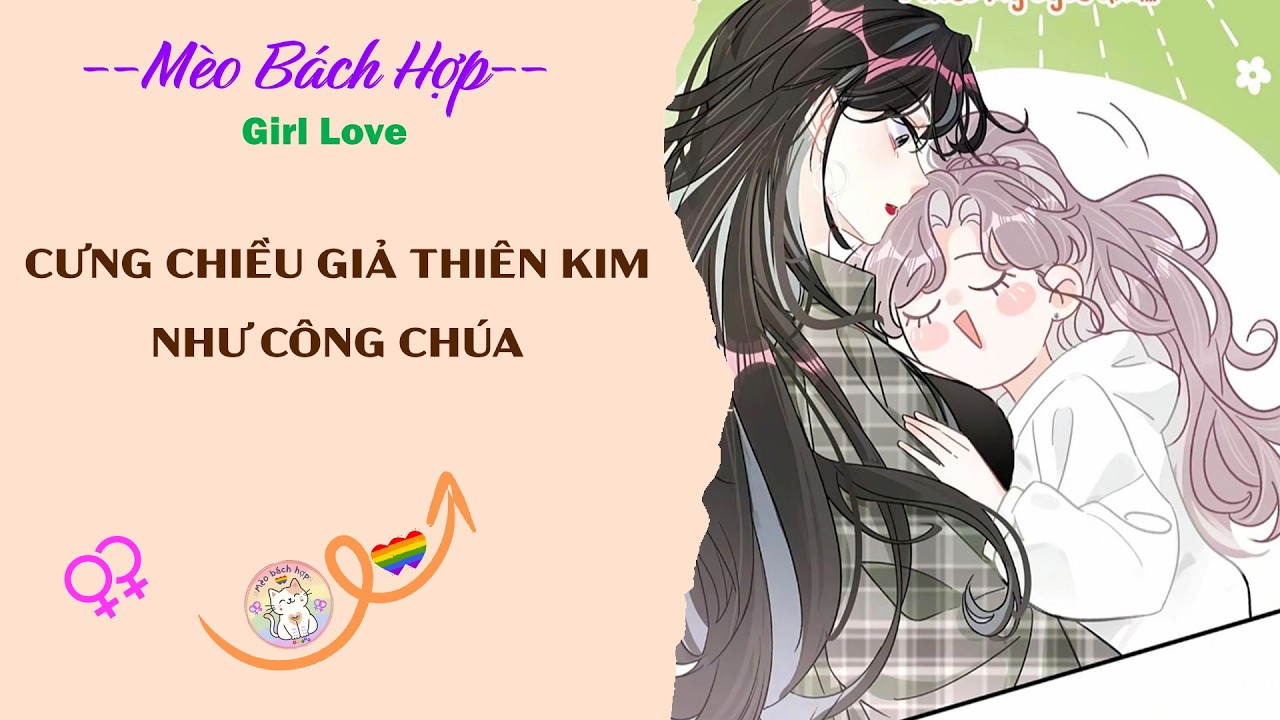 Bách Hợp | CƯNG CHIỀU GIẢ THIÊN KIM NHƯ CÔNG CHÚA