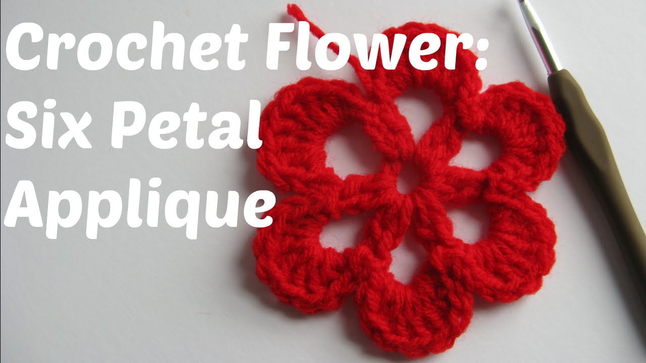 Crochet Flower tutorial: six petal applique - Beginner Series