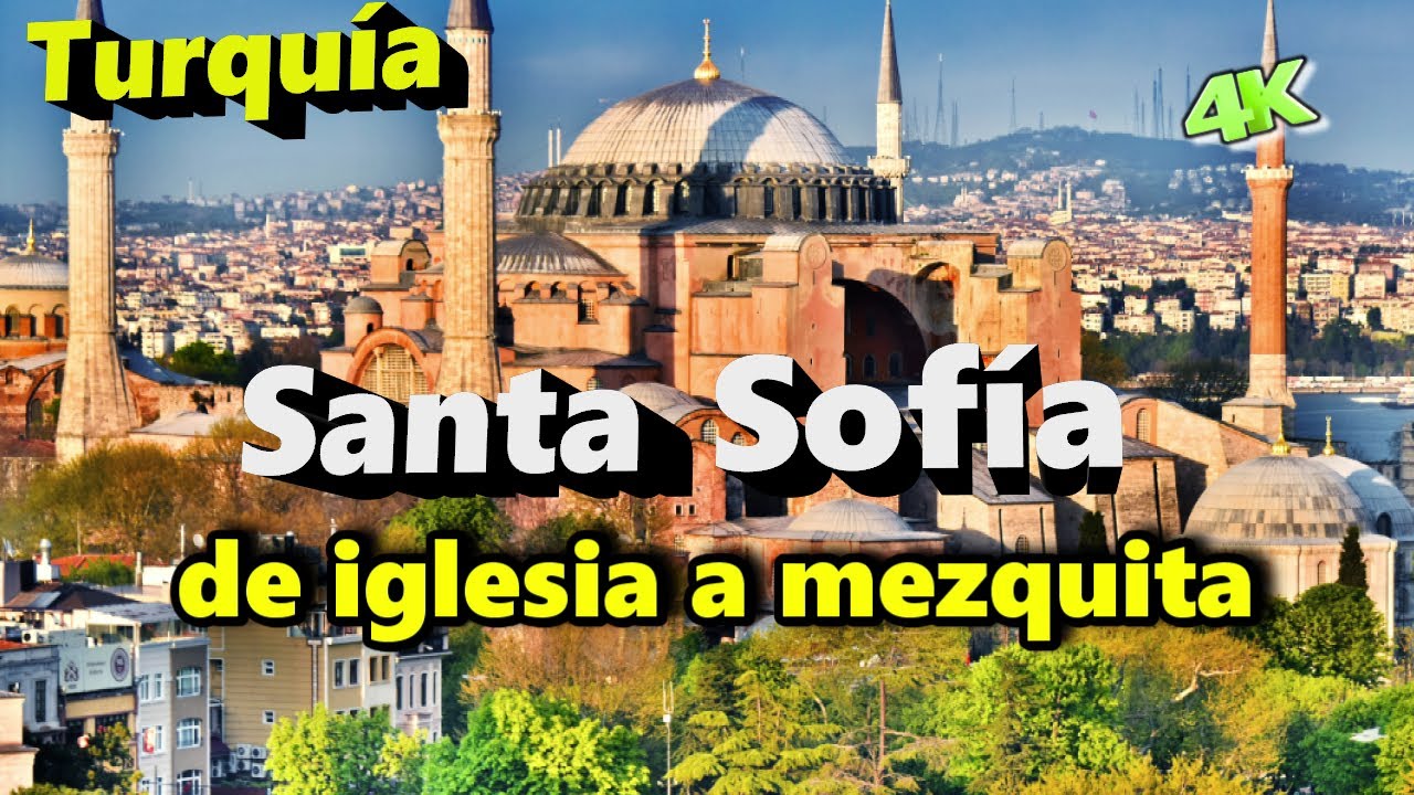 Santa Sof&iacute;a en Estambul ✔un s&iacute;mbolo de historia y fe| Gu&iacute;a documental Turqu&iacute;a