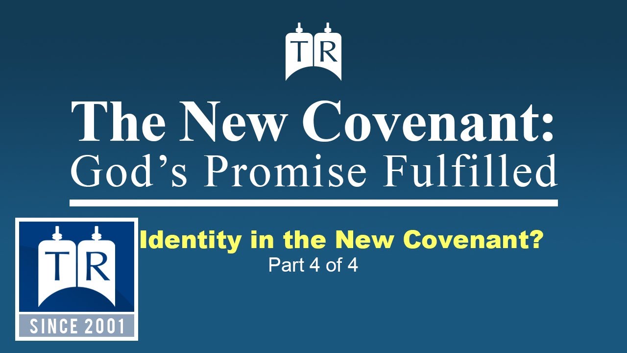Our Identity in the New Covenant