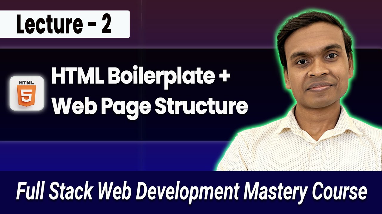 HTML Boilerplate Explained: Structure Every Web Developer Must Know || Full Stack Web Dev #2