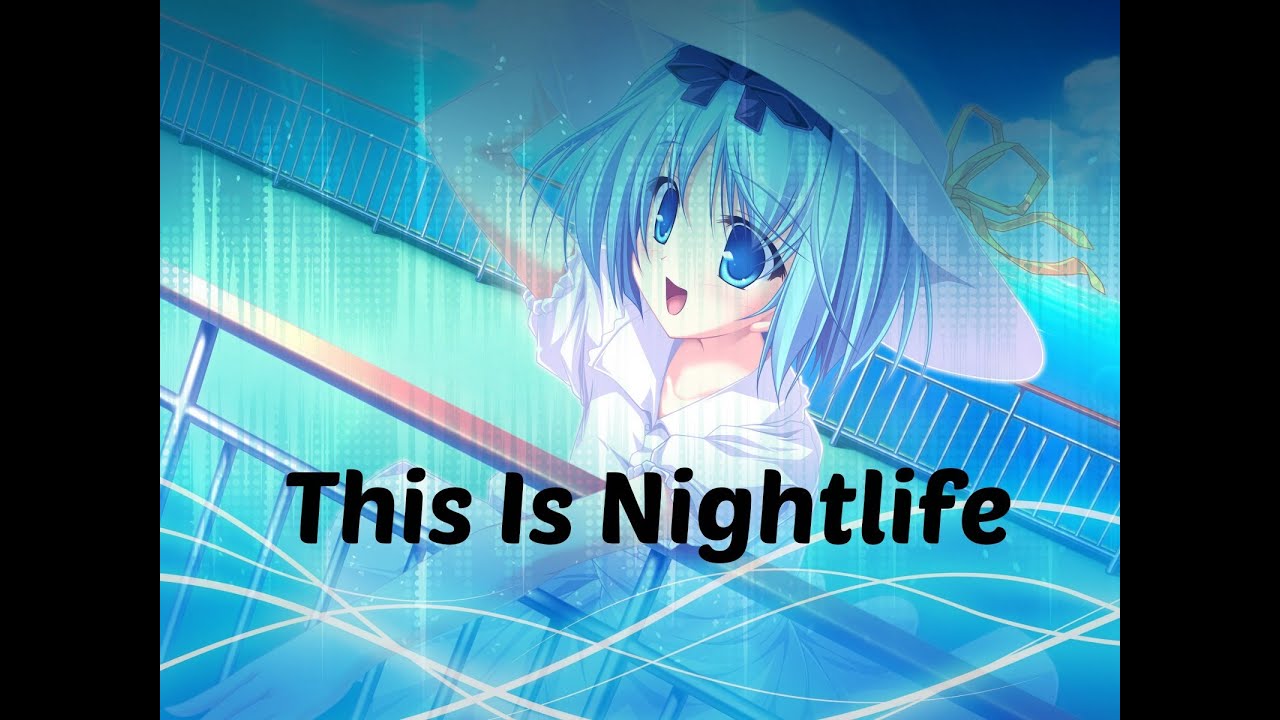 Nightcore - This Is Nightlife (+Lyrics)