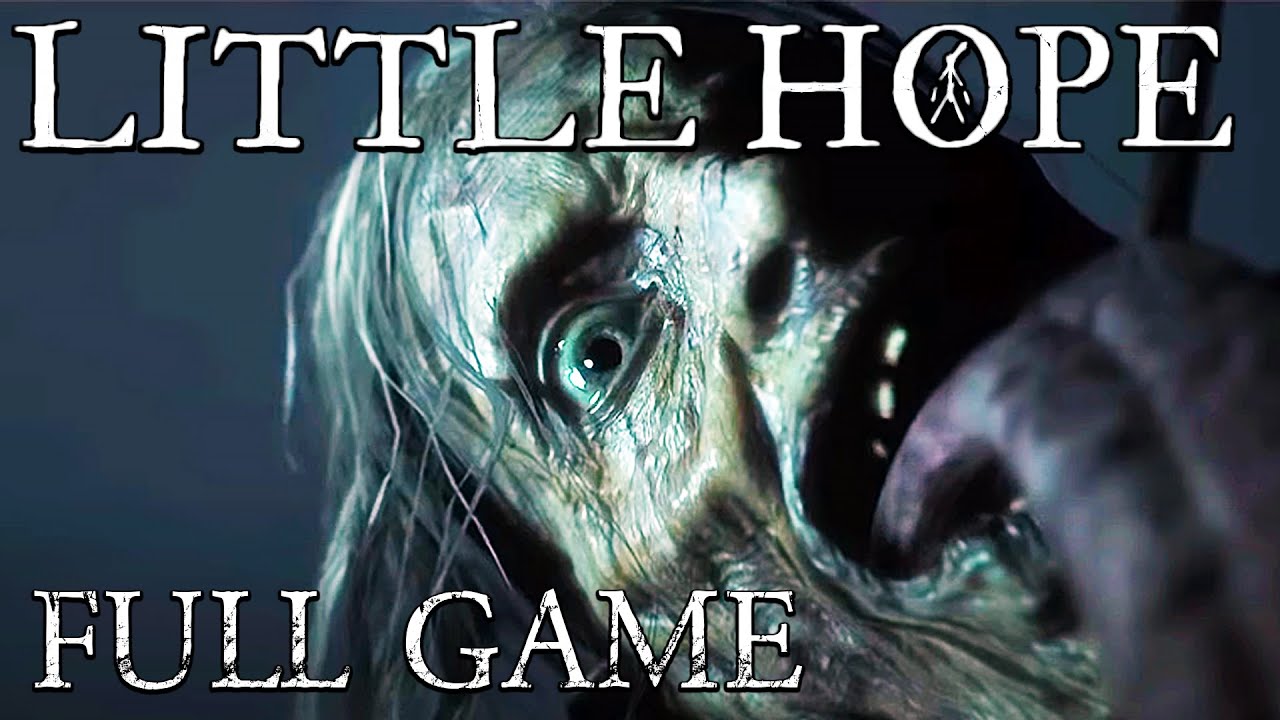 Little Hope - FULL GAME MEGA EPISODE