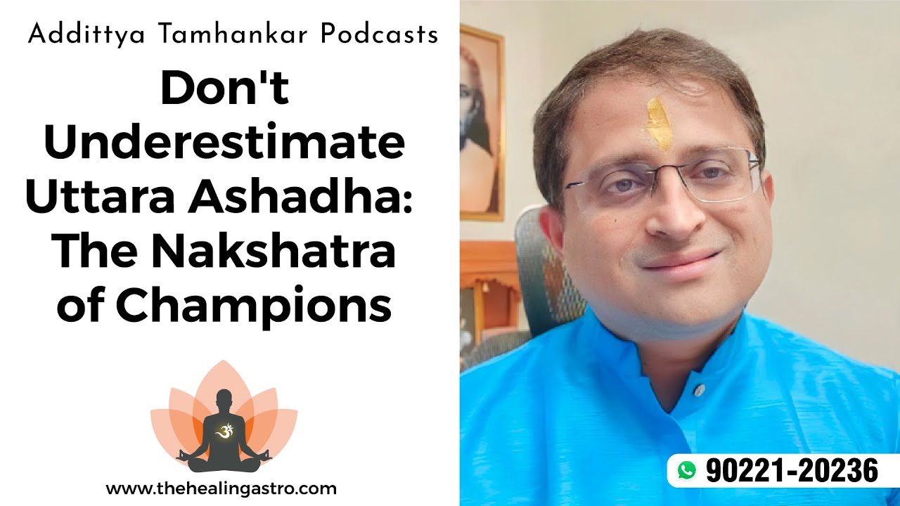 Don't Underestimate Uttarashadha - The Nakshatra of Champions