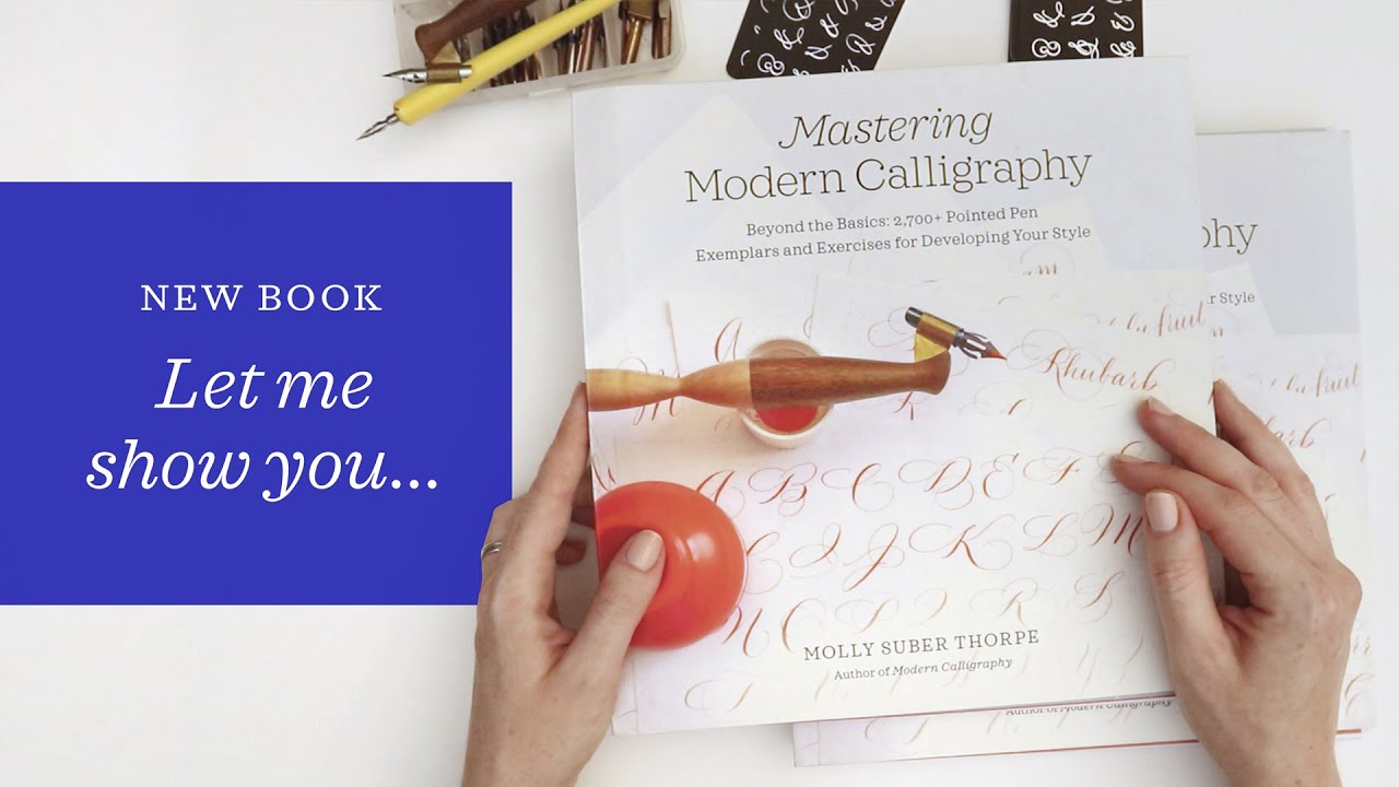 Mastering Modern Calligraphy Book – Look Inside! – Learn new lettering styles
